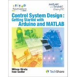 Control System Design:Getting Started With Arduino and MATLAB