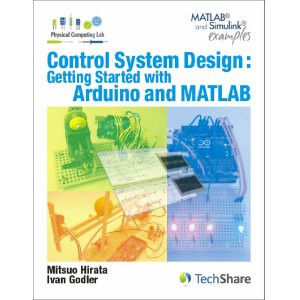 画像: Control System Design:Getting Started With Arduino and MATLAB
